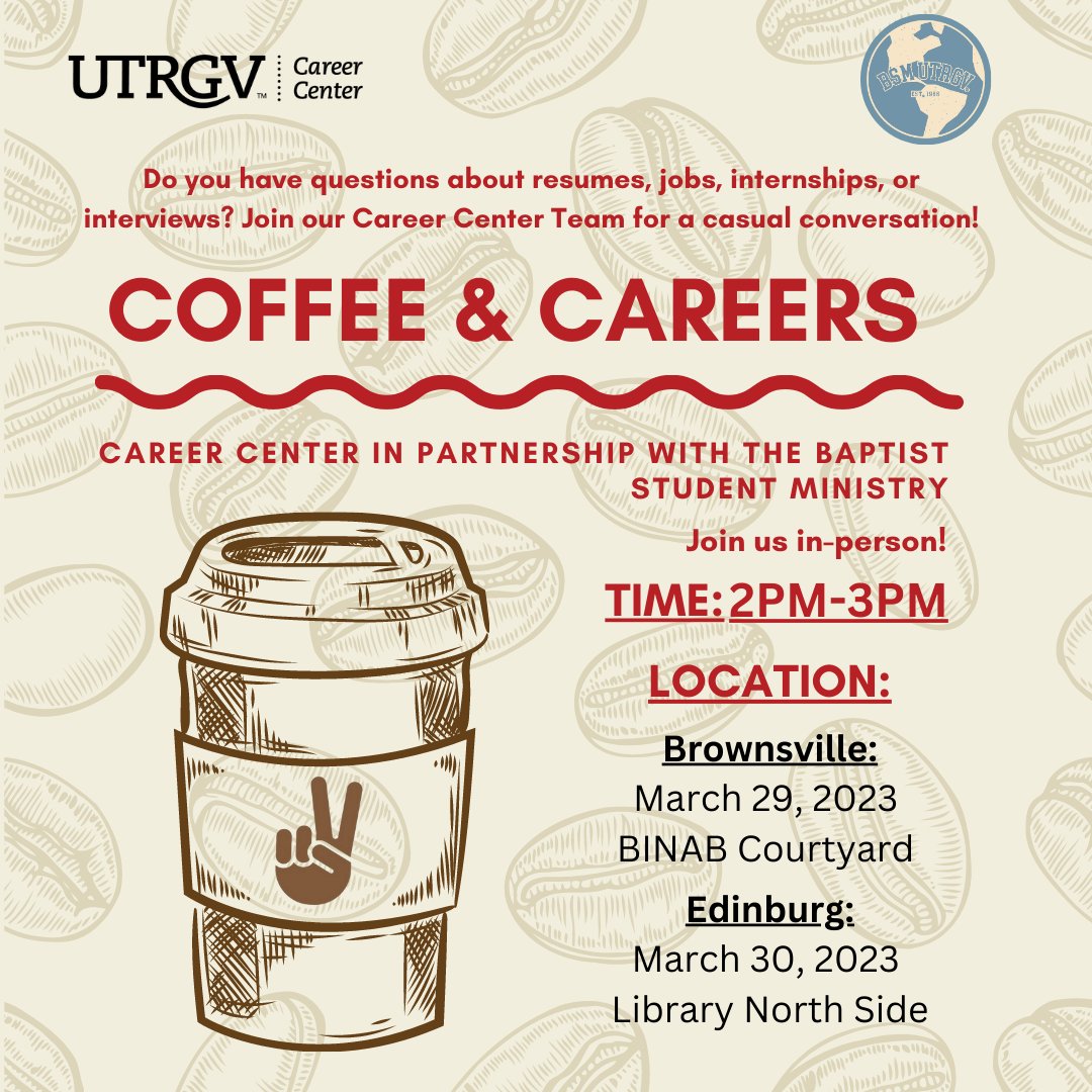 HireUTRGV's tweet photo. Join us in-person as we collaborate with the UTRGV Baptist Student Ministry for our Coffee and Careers! https://t.co/mgn9KpKIpm
