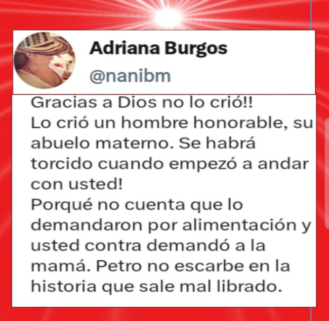 Aladiestra1's tweet photo. La familia Burgos le ADVIERTE a Gustavo Petro @petrogustavo  que no escupa pa´rriba.
Fue demandado por alimentos, ¿saben que hizo? CONTRADEMANDO a la mamá.
Ahora se entiende la solidaridad con los que están presos por ABANDONAR los hijos como él.

#NoTapenLoDeNicolás 
#CaosES https://t.co/gNz9CHnqDl