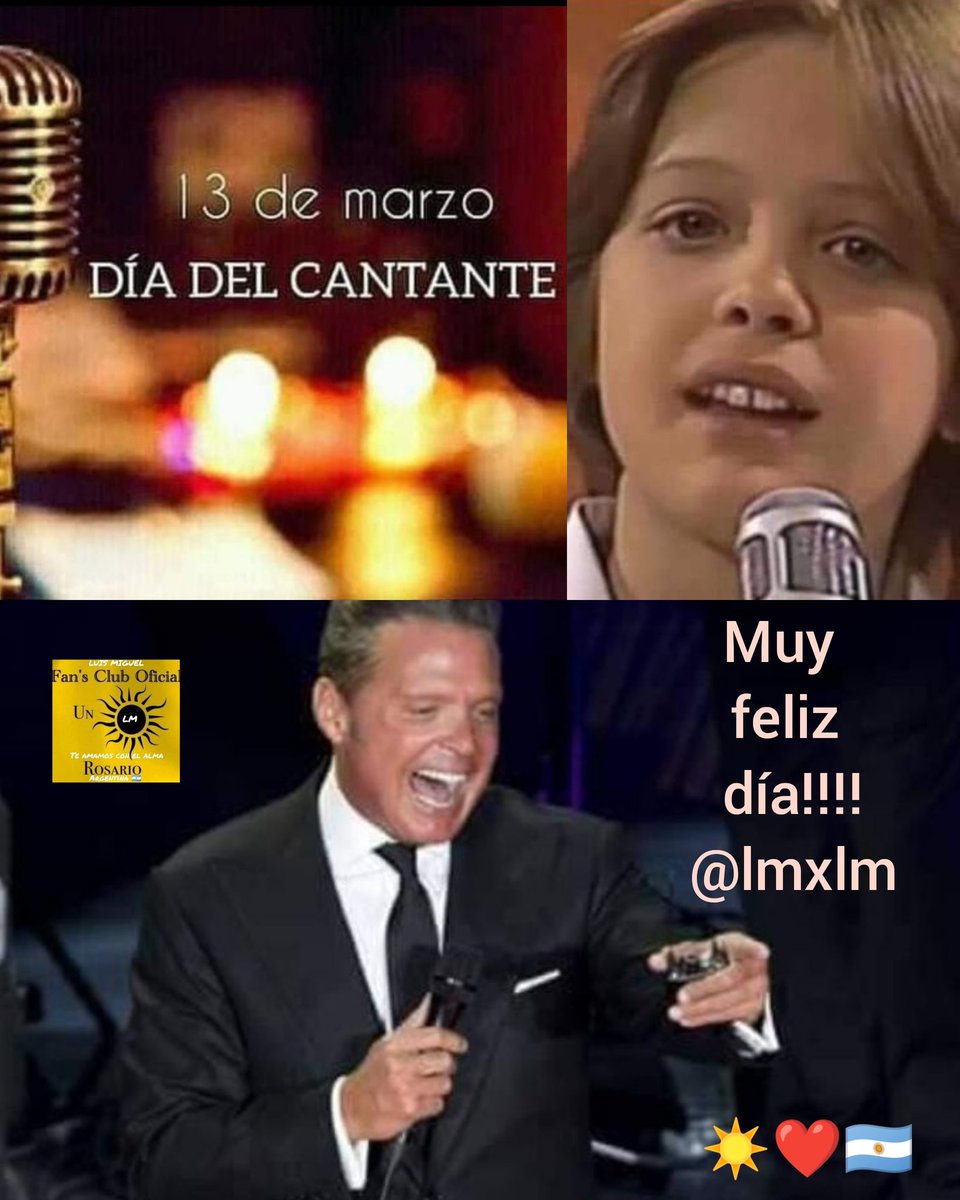 unsolrosario's tweet photo. Hoy 13.03 día del Cantante, muchas felicidades a nuestro amado Sol @LMXLM #LuisMiguel☀️♥️🇦🇷 #luismiguel41añosdetrayectoria  #luismiguelenconciert #elsoldemexico #LuisMi #miki #warnermusic #rvivenciasderadio #ceci_oriliano #javierleonherrera @unsolrosario https://t.co/1ZSxbAoNkY