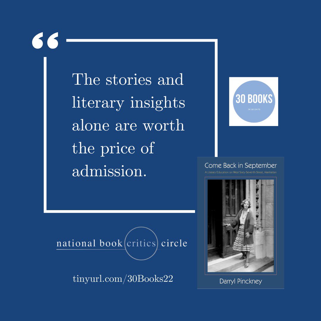 bookcritics's tweet photo. For our #30books series, @DavidVarno wrote about 2022 NBCC Award for Autobiography finalist Come Back in September by Darryl Pinckney: https://t.co/huC58KZjbJ #NBCCAwards #autobiography https://t.co/Cz9wQUKPie