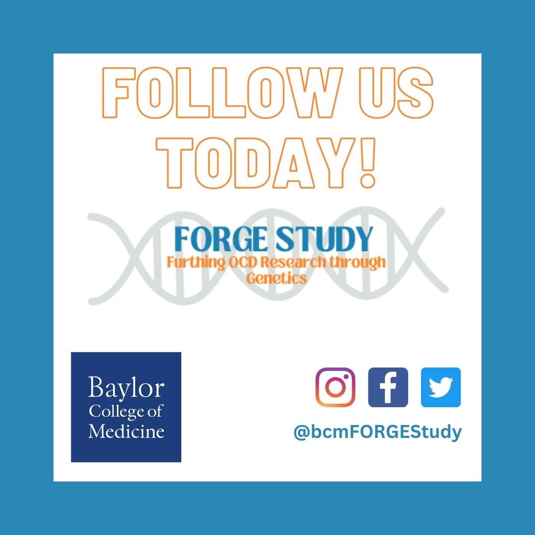 BCMForgeStudy's tweet image. We are FORGE (Furthering OCD Research through GEnetics), a new research study based out of Baylor College of Medicine! Follow us today -- and stay tuned to learn more about what our study is, who is eligible to participate, educational content related to OCD, and so much more!