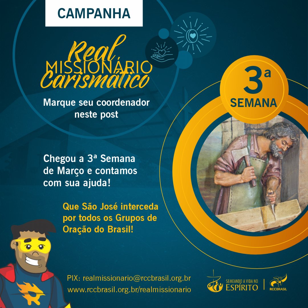 Neste mês de março, a exemplo de São José, modelo de pai e trabalhador dedicado, reúna seu Grupo em prol da nossa família carismática!  

Ajude a RCCBRASIL pelo pix: realmissionario@rccbrasil.org.br    
Saiba mais: rccbrasil.org.br/realmissionario   
São José, rogai por nós!