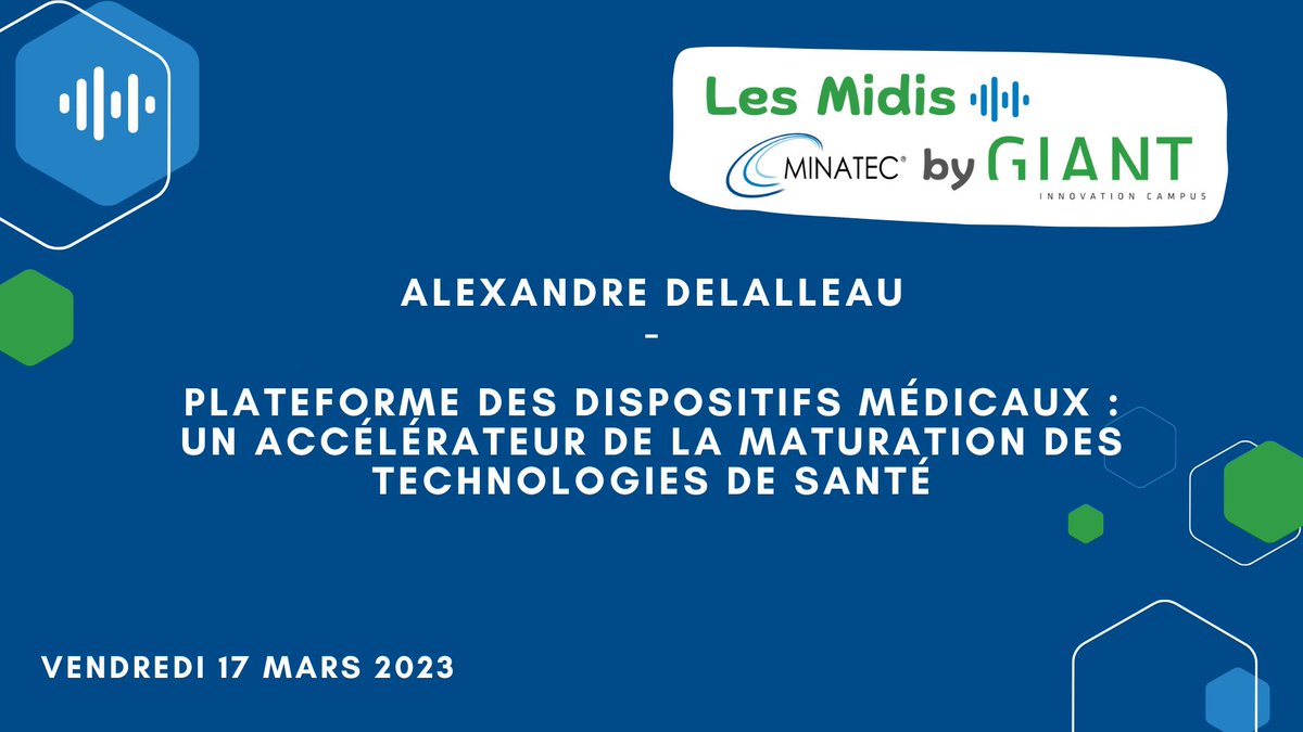 [#conférence] Midi MINATEC by GIANT: 🗓️17/03/23 ✅Plateforme des Dispositifs Médicaux : un accélérateur de la maturation des #technologies de #Sante' 📣Alexandre DELALLEAU - Responsable de la Plateforme Dispositifs Médicaux au @CEA_Leti @cea_grenoble 👉bit.ly/MbyGIANT