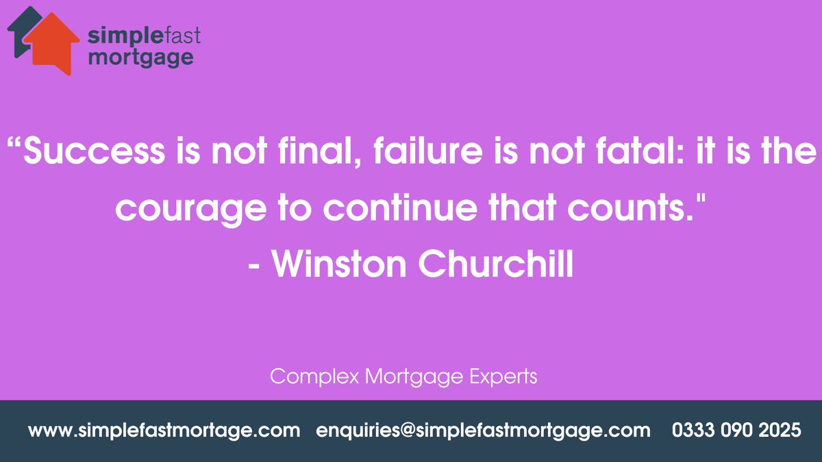 simplefastmort's tweet image. “Success is not final, failure is not fatal: it is the courage to continue that counts."
- Winston Churchill

 #simplefastmortgage #inspirationalquotes #mortgage #mortgageadvice #mortgagebroker #newhome #property #success #courage #winstonchurchill #winston #churchill #continue
