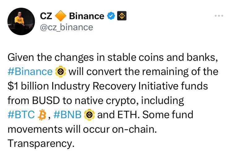 zt18306's tweet photo. #Binance will convert the remaining of the $1 billion Industry Recovery Initiative funds from #BUSD to native #crypto, including #BTC, #BNB and #ETH. https://t.co/VtB87IhUxu
