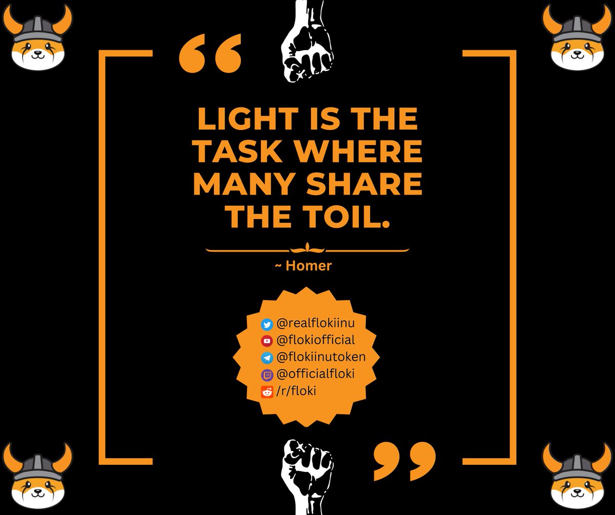 FLOKI's tweet photo. This ancient quote from Homer holds to this day!

The #Floki army consists of 440,000+ passionate Vikings, each possessing unique strengths and abilities.

We all share the same goal: make $FLOKI THE MOST popular and used #crypto!

We WILL achieve this goal! ⚔️ 
#MondayMotivation https://t.co/LIdisP2IUh