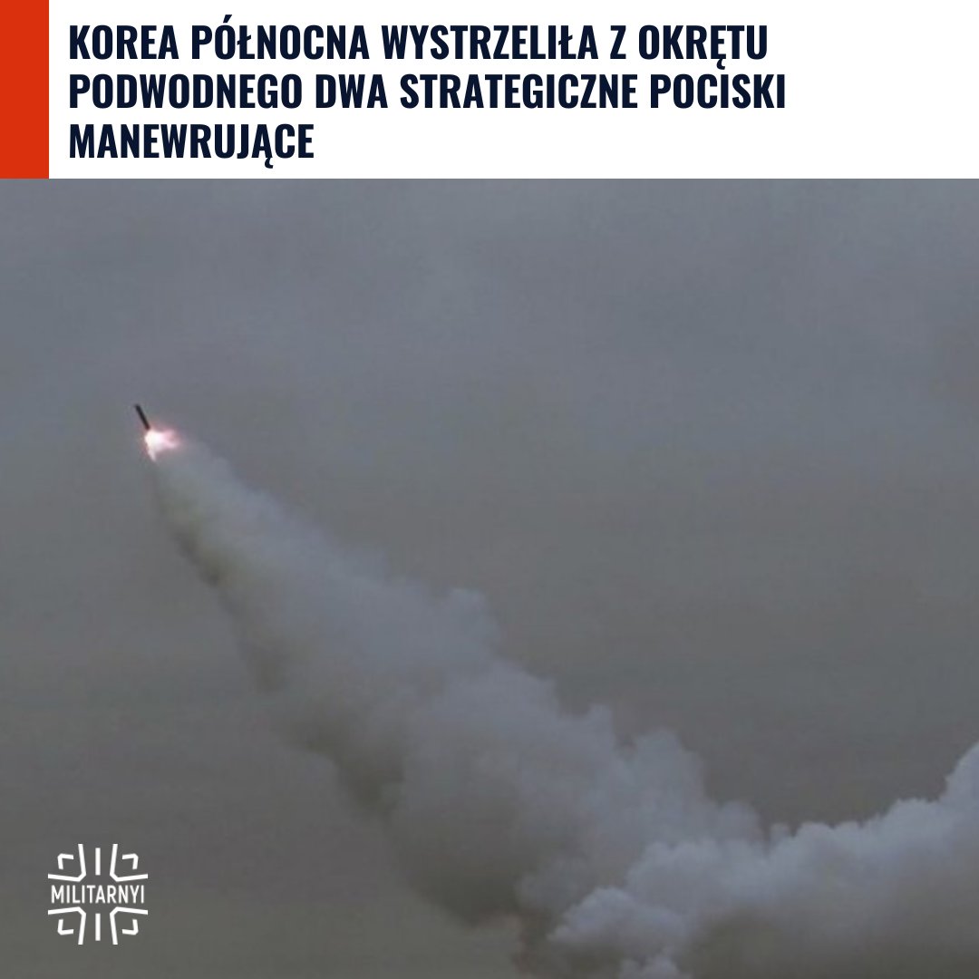 MilitarnyiPL's tweet image. W niedzielę okręt podwodny Marynarki Wojennej Korei Płn. jednocześnie wystrzelił dwa strategiczne pociski manewrujące

Detale: mil.in.ua/pl/news/korea-…

#Azja #KoreaPółnocna #KRLD #OkrętPodwodny #PociskiManewrujące