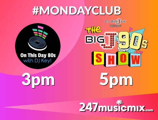 Today it’s #MONDAYCLUB!

3pm #OnThisDay80s with @DJKey 

5pm #TheDJBigUK90sShow with <a href="/DJBigJUK/">DJ Big J 🆄🅺 #𝗧𝗵𝗲𝗕𝗶𝗴𝗝𝟵𝟬𝘀𝗦𝗵𝗼𝘄</a> 

The very best in #80s and #90s