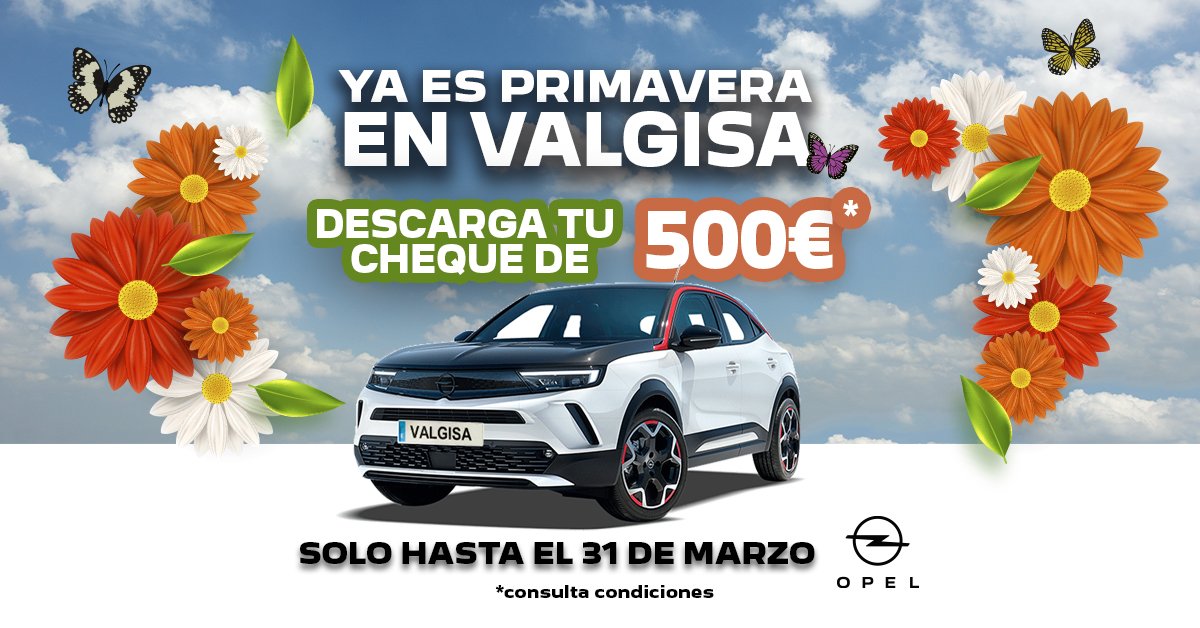 ¡𝐘𝐚 𝐞𝐬 𝐏𝐑𝐈𝐌𝐀𝐕𝐄𝐑𝐀 𝐞𝐧 𝐕𝐚𝐥𝐠𝐢𝐬𝐚!🦋
Y lo celebramos regalándote 𝐮𝐧 𝐜𝐡𝐞𝐪𝐮𝐞 𝐝𝐞 𝟓𝟎𝟎€ a descontar en la compra de tu nuevo #Opel 
Descarga aquí tu cheque 👉 bit.ly/PrimaveraValgi…
🌸Válido hasta el 31 de marzo de 2023🌸