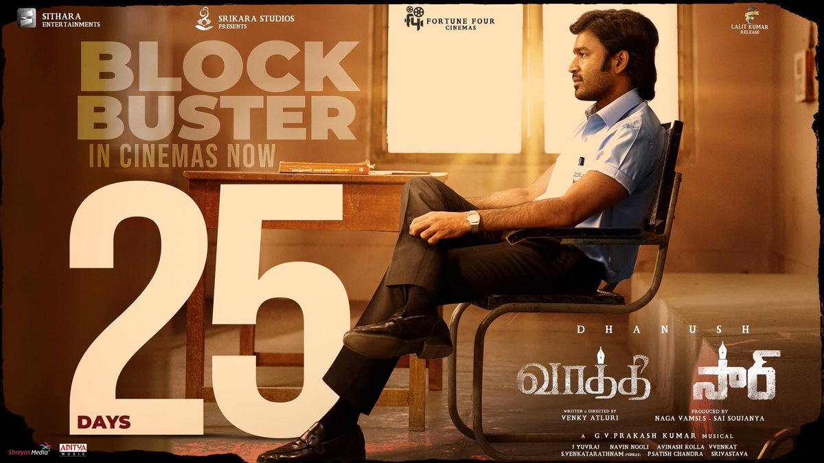 Glorious 2️⃣5️⃣ days of #Vaathi / #SIR 🥳

Running successfully at Cinemas Near you 🕺🤩

Dhanush #VenkyAtluri #Samyuktha G.V.Prakash Kumar #DOPYuvaraj #NavinNooli #NagaVamsiS #SaiSoujanya Aditya Music Sithara Entertainments 7 Screen Studio Fortune Four Cinemas #SrikaraStudios