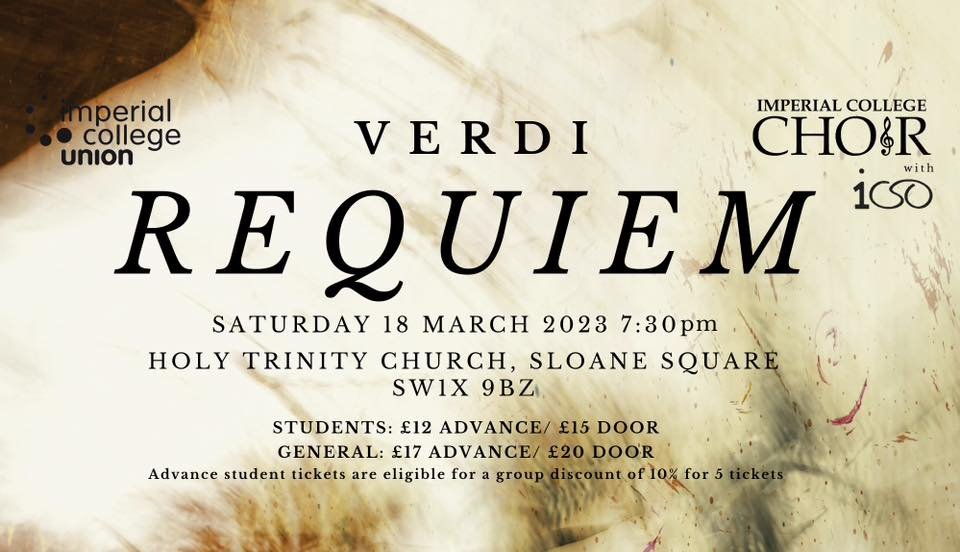 My choir's next concert is on Saturday – we're doing Verdi's Requiem at Holy Trinity, Sloane Square. It's a joint concert between <a href="/icchoir/">IC Choir</a> and <a href="/ICSOrchestra/">Imperial College Symphony Orchestra</a>.
 
Tickets are available at linktr.ee/icchoirtickets.