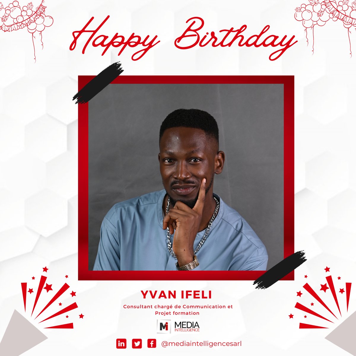 mediaintelli's tweet photo. Toute l'équipe de Média intelligence SARL a le plaisir de souhaiter un joyeux anniversaire à son consultant chargé de communication Yvan IFELI
pleins de bonnes choses à toi surtout profites en bien !
#happybirthday #manymoreyears #médiaintelligencesarl #joyeuxanniversaire https://t.co/bOU9vtPy2X