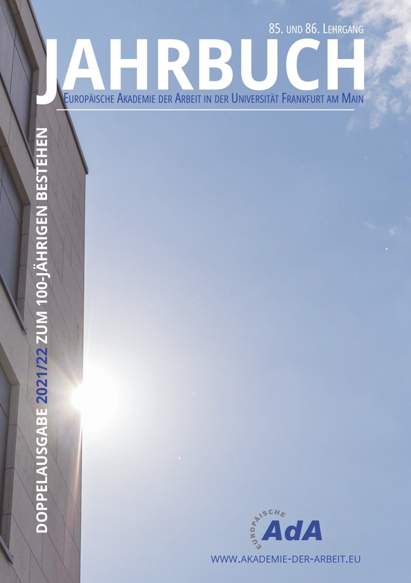 Europ_AdA's tweet photo. Das Jahrbuch 2021/22 der Europäischen Akademie der Arbeit ist soeben erschienen. Es enthält spannende Beiträge aus Lehre und Forschung und vermittelt einen Eindruck vom Studienalltag an der EAdA. 
https://t.co/yvdIls5pE6 https://t.co/h6CRouSAxE