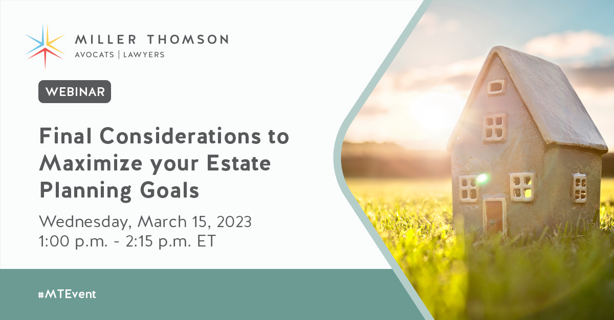 MillerThomson's tweet photo. Registration for our "#EstatePlanning through the Generations" webinar on March 15 closes today. Sign up to learn how to maximize your estate planning goals: https://t.co/r1uni7i6Vu
#MTPrivateClient #MTEvent https://t.co/wBAjW1ojaR