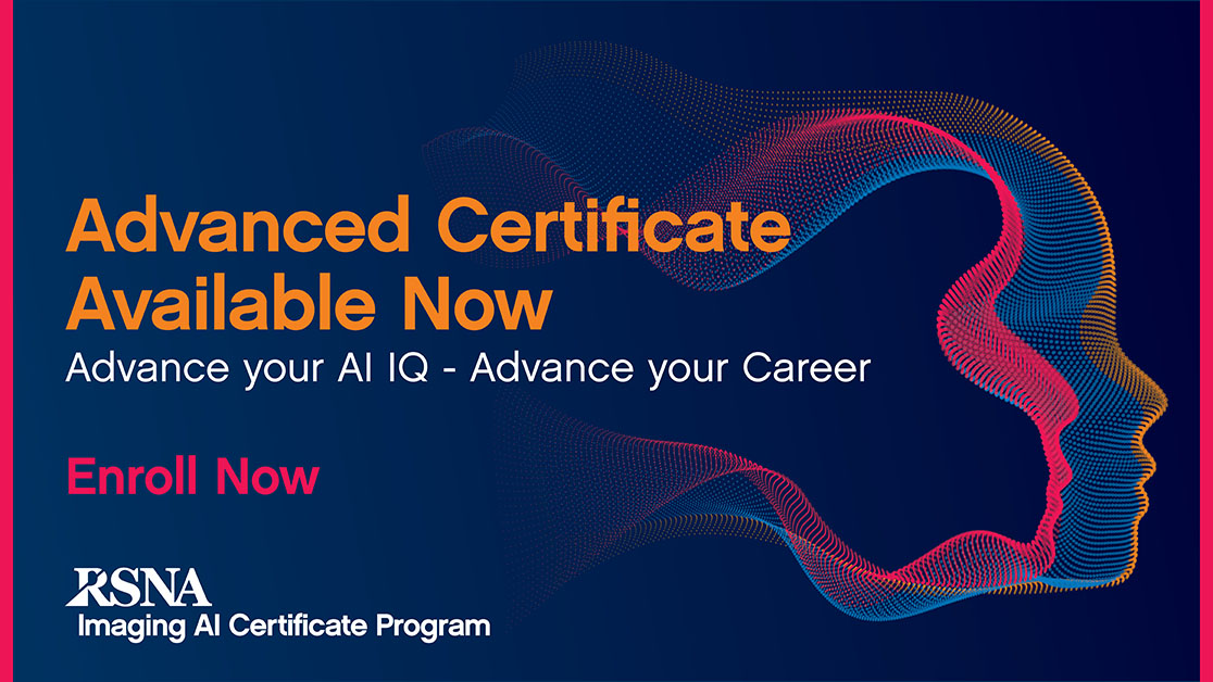 RSNA's tweet image. The new RSNA Imaging AI Advanced Certificate is the next step on your imaging AI educational path and will blend case-based curriculum with practical application. Enroll today: bit.ly/3W8tpbb #RSNAI #ImagingAI