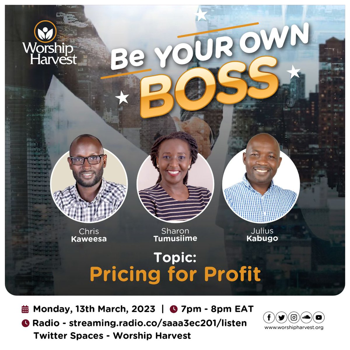 worship_harvest's tweet photo. #BeYourOwnBoss with @chriskaweesa , @JuliusKabug
and @SharonTees is on at 7pm.
Save the hour for online Radio at https://t.co/Zez2vpVqW6 

Twitter Spaces 
https://t.co/sd80gCSYCI

#WorshipHarvest https://t.co/uWRQg8KnyL