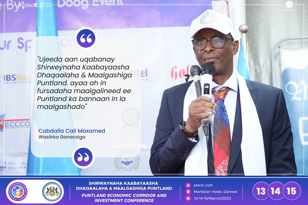 Wasiirka Ganacsiga Cabdalla Cali Maxamed.
"Ujeeda aan uqabanay Shirweynaha Kaabayaasha Dhaqaalaha &amp; Maalgashiga Puntland. ayaa ah in fursadaha maalgalineed ee Puntland ka bannaan in la maalgashado"
#plecic2023
#puntlandeconomicforum