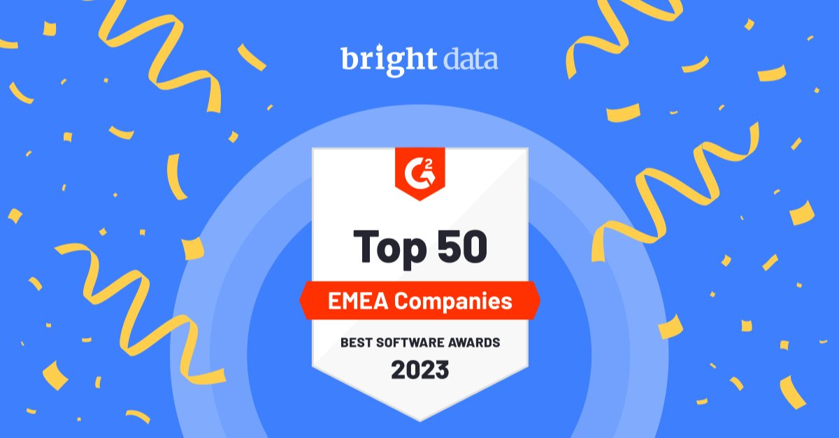 KeyserZachary's tweet image. Proud to share Bright Data has been recognized as one of the top 50 software companies in the EMEA region on G2! This achievement is from feedback from our customers and a testament to the hard work and dedication of our team at Bright Data. 🏆🏆🏆
#G2 #webdata #bestsoftware