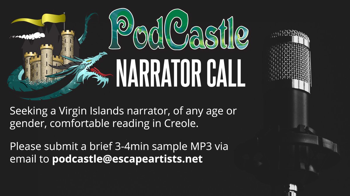 PodCastle (@podcastle_org) on Twitter photo #NarratorCall! We need a narrator from the Virgin Islands (any age or gender) comfortable reading in Creole for an upcoming 3000 word story from <a href="/tenwest522/">Celeste Rita Baker</a>. $30 paid!
If this is you, please record a sample of your narration and email it as an MP3 to podcastle@escapeartists.net #NarratorCall! We need a narrator from the Virgin Islands (any age or gender) comfortable reading in Creole for an upcoming 3000 word story from <a href="/tenwest522/">Celeste Rita Baker</a>. $30 paid!
If this is you, please record a sample of your narration and email it as an MP3 to podcastle@escapeartists.net