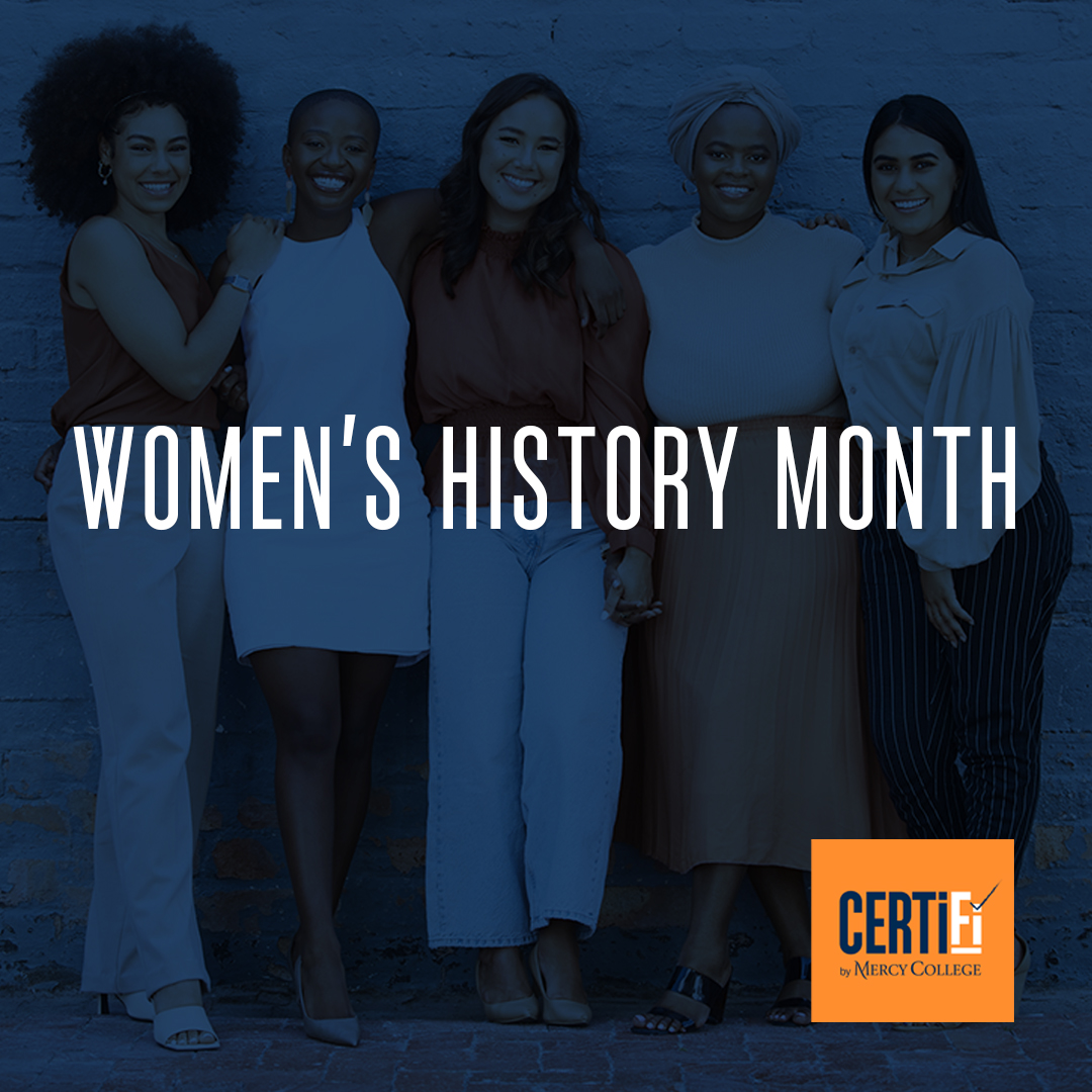 CertifibyMercy's tweet photo. March is designated Women’s History Month to honor women’s contributions to American history. It’s been celebrated annually in the United States since 1987 as a way to bring awareness to the contributions women have made. #CERTIFi #MercyCollege #OnlineClasses #WomenHistoryMonth https://t.co/J3KRGwY8ej