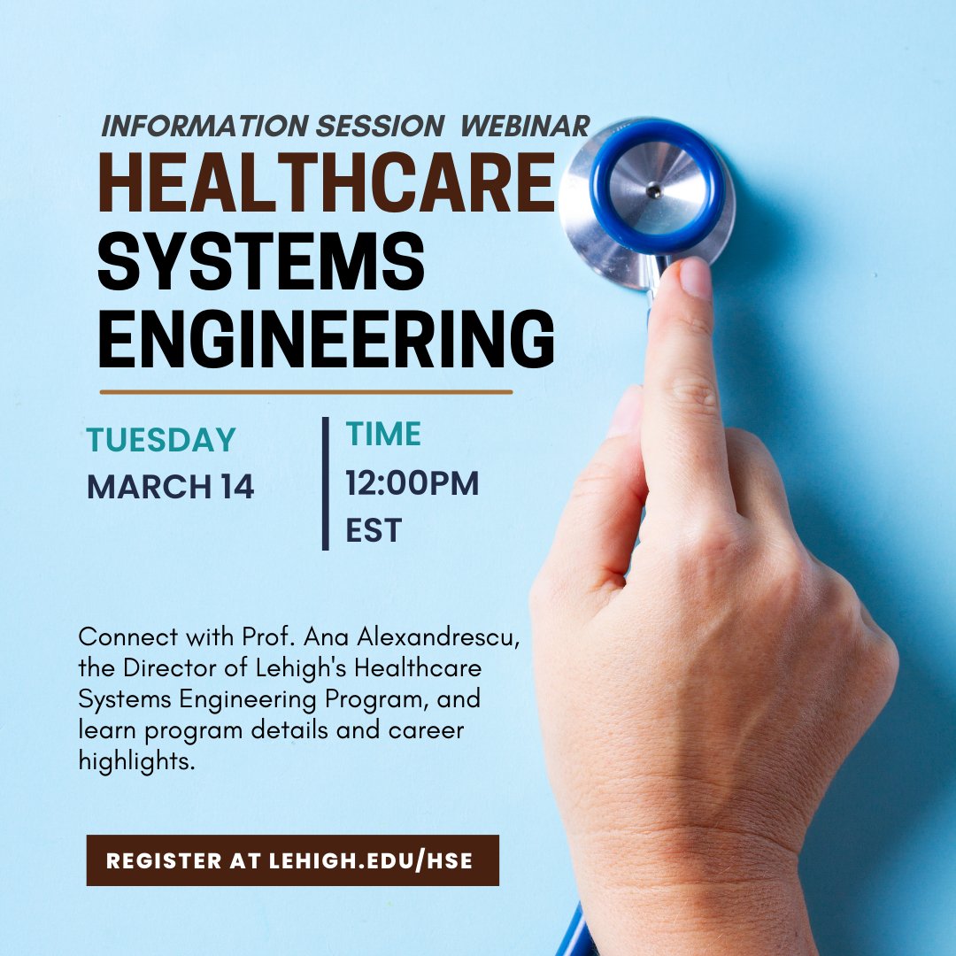 With training in healthcare systems engineering, you will be able to use use #analytics,
#operationsresearch, #qualityimprovement, and a deep understanding of #healthcare
to analyze, design and manage complex processes and #systems. Register at lehigh.zoom.us/webinar/regist…
