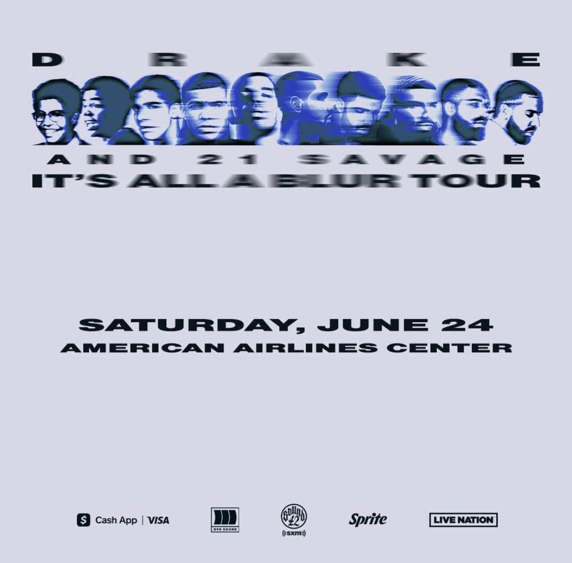DallasTxEnt's tweet image. IT’S ALL A BLUR TOUR

@Drake x @21savage 

June 24
📍AAC