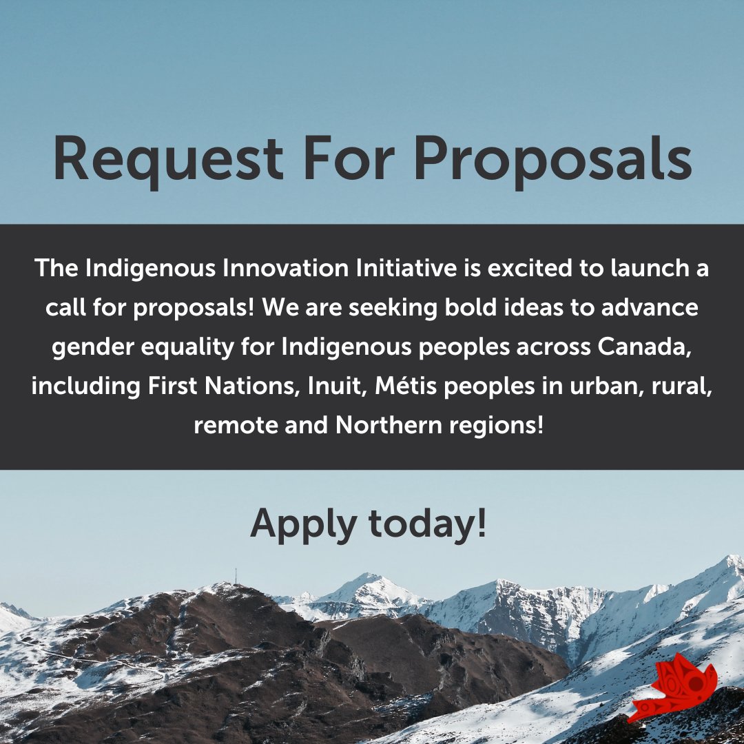 #RFP We are pleased to announce the #launch of the next phase of the Indigenous Innovation Initiative program: Advancing #Indigenous #Gender #Equality through #Innovation and Social #Entrepreneurship.