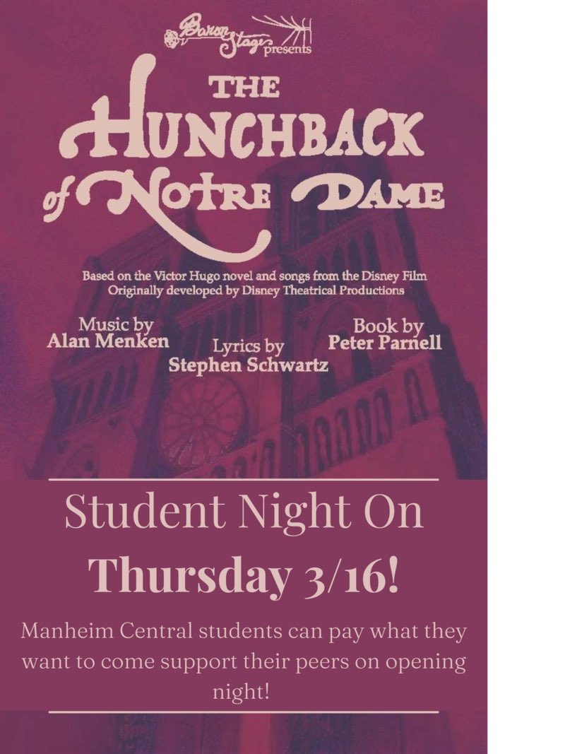 Join Baron Stage and help them fill the theater on Opening Night of Hunchback of Notre Dame! Any Manheim Central Student can “Pay What They Want” to see the opening night performance on March 16, 7:00pm, at Manheim Central Middle School.