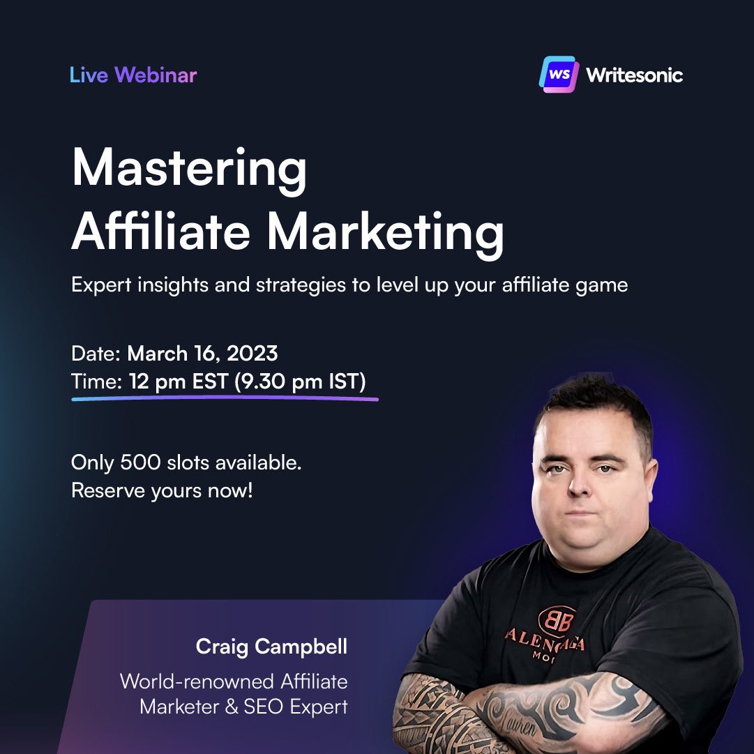 WriteSonic's tweet photo. Join us for the live webinar on Mastering Affiliate Marketing with @craigcampbell03 who's an expert affiliate marketer and SEO genius.🤩

Register now - https://t.co/bhYD4DE2PE

#affiliatemarketing #affiliate #affiliates #affiliatemarketer #Affiliateprogram https://t.co/6W5mhUZcgr