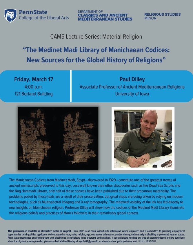 psu_cams's tweet photo. This Friday!

CAMS is proud to be hosting Prof. Paul Dilley @BabelAlexandria (Iowa) for a lecture in our "Material Religion" series on

"The Medinet Madi Library of Manichaean Codices: New Sources for the Global History of Religions"

Friday, March 17, 4pm, 121 Borland https://t.co/aLvrnvKYrI