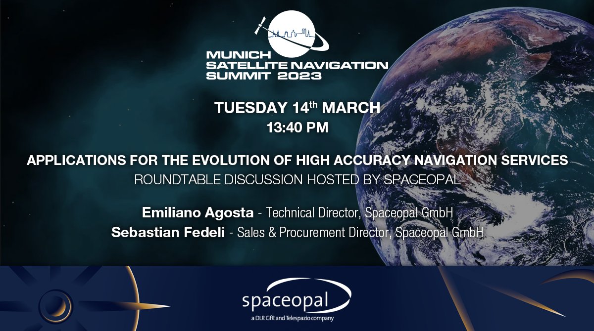 spaceopal's tweet photo. 🗓️Are you at the Munich Satellite Navigation Summit? Don't miss the roundtable hosted by #Spaceopal on the applications for high accuracy #HAS #GNSS services.
📌Emiliano Agosta - Technical Director
📌Sebastian Fedeli - Sales & Procurement Director
Join👉https://t.co/QV9hhxfpJg https://t.co/qsyt6v7xkV