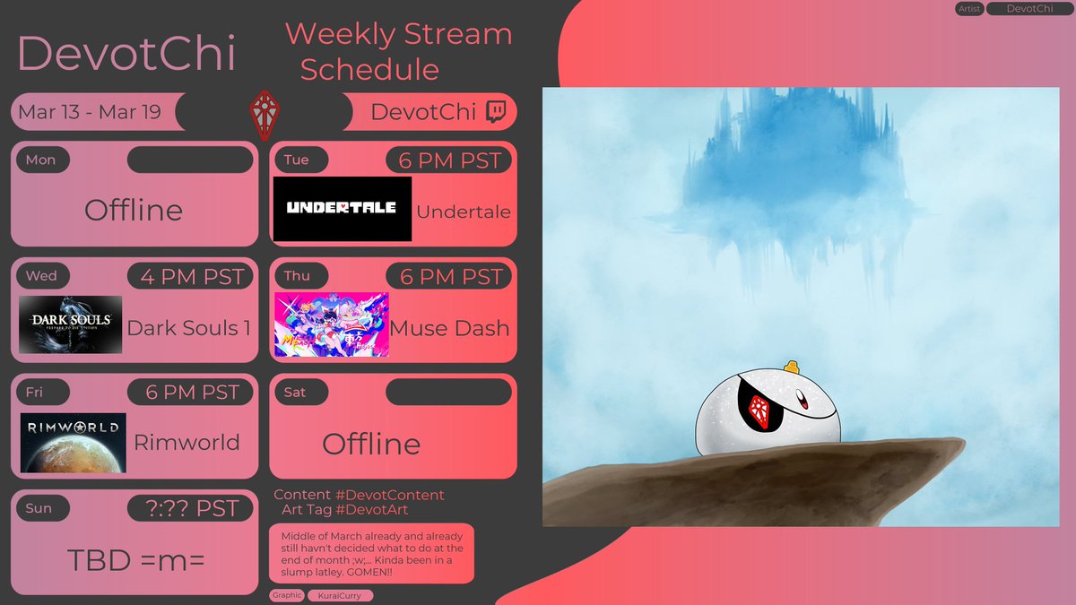 DevotChi's tweet photo. Mar 13 - Mar 19 stream stream Schedule
Time to do some keyboard smashing this Thursday Xd. Maybe, MAYBE finally commit to launching in Rimworld on Friday! Mochi brain still empty for for end of the month ;w;
Live on: https://t.co/tOkZq3ATOB
#DevotContent
#Vtuber #ENVtubers https://t.co/A4srBFGQbK
