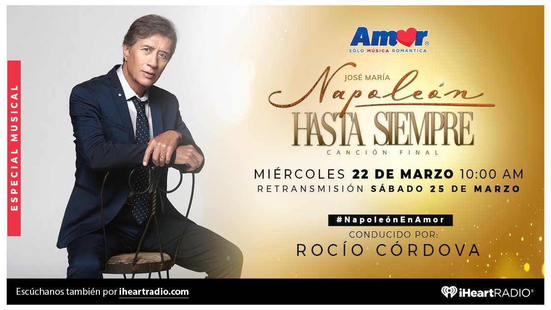 AmorEnTuRadio's tweet photo. 🎶 ¡"Hasta siempre"! @JM_Napoleon se despide de los escenarios, no sin antes regalarnos mucho amor. Te invitamos a disfrutar del Especial Musical este 22 de marzo. ❤

*Conducido por @rocioenamor. 
#NapoleónEnAmor https://t.co/SxDJCF27GD