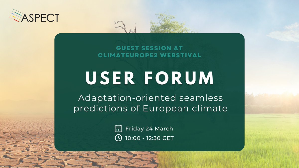 ⚠️ONLINE SESSION - FRIDAY 24 MARCH, 10:00-12:30 CET

Join our first multi-sector USER FORUM on seamless #climate predictions for adaptation, taking place at @Climateurope2 webstival.

👉REGISTER (day 3, first session): cmcc-it.zoom.us/webinar/regist…

More info: aspect-project.eu/user-forum-ada…