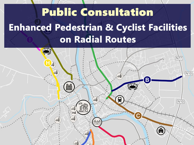 Enhanced Pedestrian &amp; Cyclist Facilities Radial Routes, Kilkenny City
Public Consultation / Information Events

Pembroke Hotel Patrick St.

Tues 14 Mar, 3 pm - 8 pm
Presentations 3:30 pm &amp; 6:30 pm

Weds 15 Mar, 10 am - 3 pm
Presentations 11 am

More info
kilkennycoco.ie/eng/services/c…