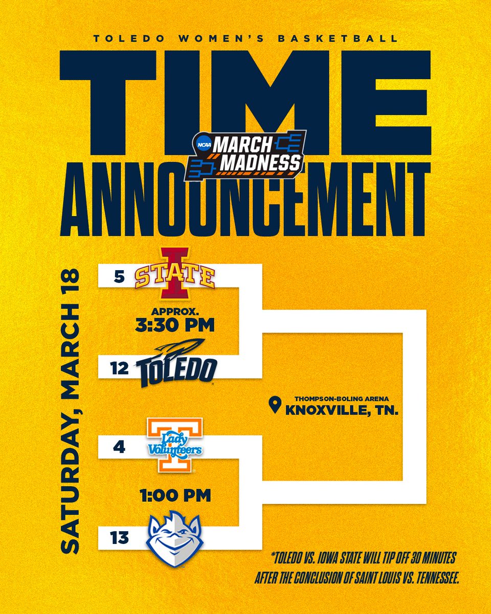ToledoWBB's tweet photo. 🚨 Game Time Announcement 🚨

𝐍𝐂𝐀𝐀 𝐓𝐨𝐮𝐫𝐧𝐚𝐦𝐞𝐧𝐭 𝐅𝐢𝐫𝐬𝐭 𝐑𝐨𝐮𝐧𝐝
𝐒𝐚𝐭𝐮𝐫𝐝𝐚𝐲, 𝐌𝐚𝐫𝐜𝐡 𝟏𝟖

No. 4 Tennessee vs. No. 13 Saint Louis- 1:00 p.m.

𝗡𝗼. 𝟭𝟮 𝗧𝗢𝗟𝗘𝗗𝗢 vs. No. 5 Iowa State -  3:30 p.m.*

*We'll tip off 30 minutes after the UT/SLU game ends https://t.co/cPOEtZpLkg