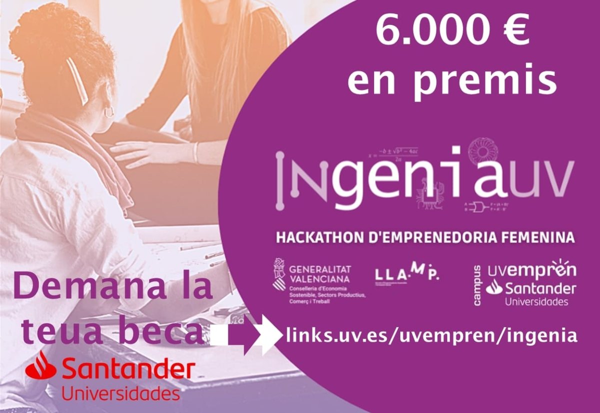 gencaticUV's tweet image. 🙋‍♀️  @SantanderUni_ES convoca 30 beques per a alumnes de l' @UV_EG per a participar en #IngeniaUV, el #hackathon d'emprenedoria femenina.
💰 6.000€ 
🙌 Amb el suport de la @GVAeconomia #LLAMP #5UCV i @santander_es 
ℹ️ app.becas-santander.com/es/program/ing…
