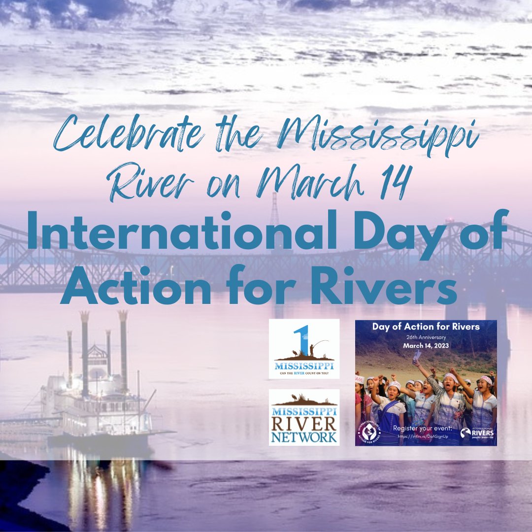 We have TWO great opportunities for YOU to take action for the River for International Day of Action for Rivers. 1) Attend our online press conference Tues. 3/14 at 11 am CT.  2) Make a gift.  ow.ly/4Z6j50NgWCt #RiverDefenders #RiverCitizen