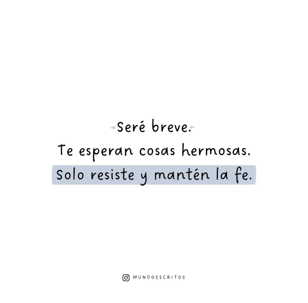 Seré breve: