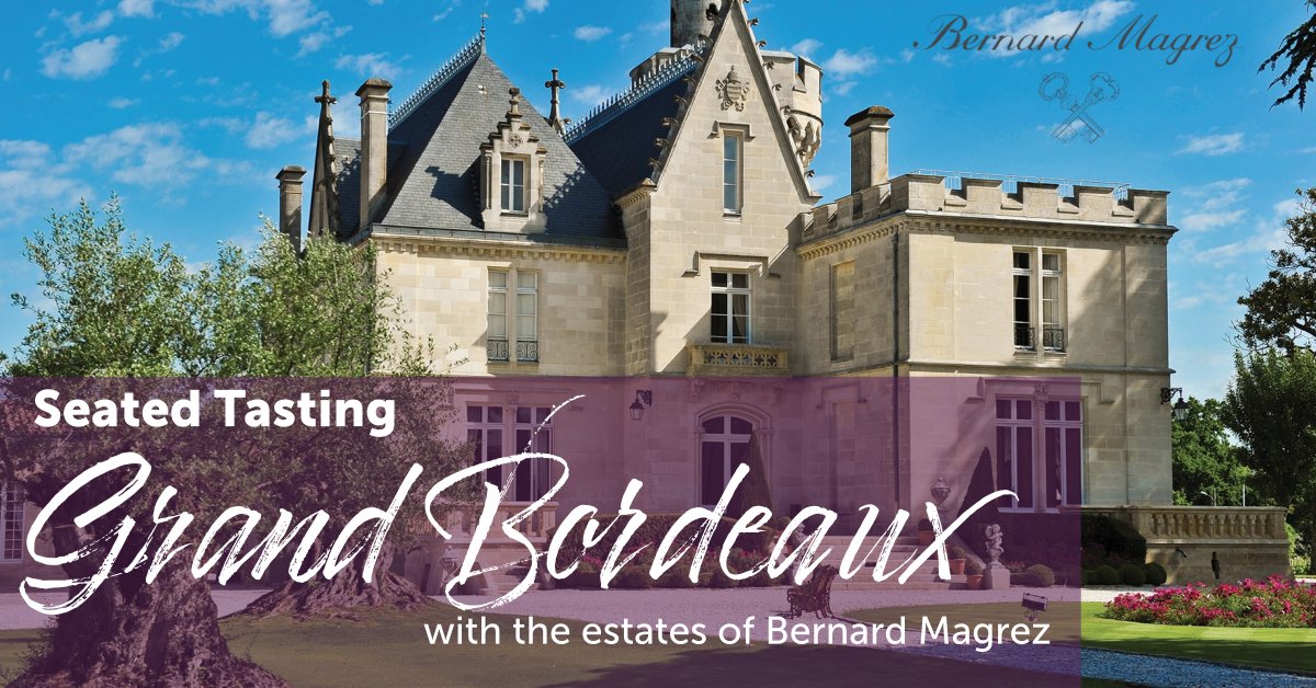 Grand Bordeaux w/ the estates of Bernard Magrez Seated Tasting - Friday, Mar 17 - mailchi.mp/vintagewinecel…