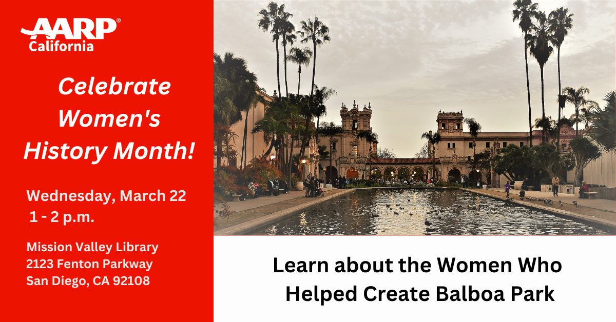 AARPCA's tweet image. Join AARP CA and San Diego History Center’s Linda Canada to hear stories of women who helped create Balboa Park - as far back as the 1860s. 3/22, 1-2pm, at Mission Valley Library. Register at: spr.ly/60123F0Vo
@SanDiegoHistory #WomensHistoryMonth #BalboaPark #LocalLearning