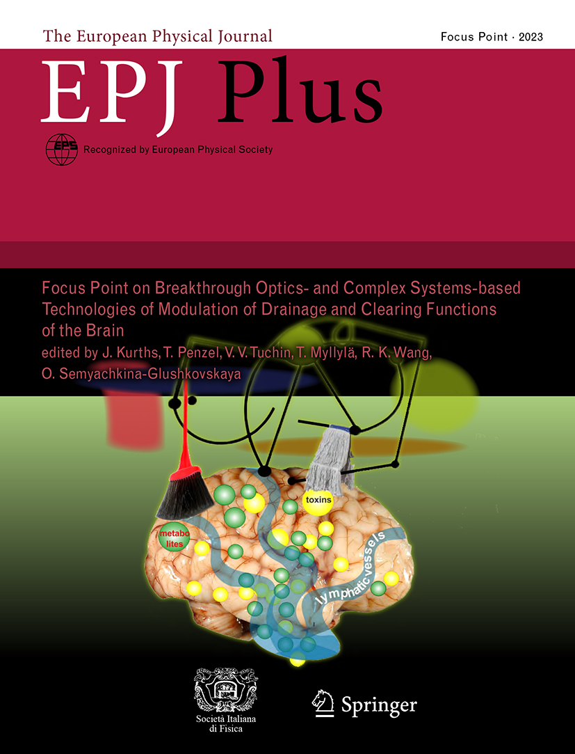 EPJscience's tweet photo. #EPJPlus Focus Point: Breakthrough Optics- and Complex Systems-based Technologies of Modulation of Drainage and Clearing Functions of the Brain - all papers now freely accessible till 13 May https://t.co/tTB3QxE1WQ @EuroPhysSoc @EDPSciences @SIF_it @SFP_officiel @SpringerPhysics https://t.co/BAFcxtVyEe