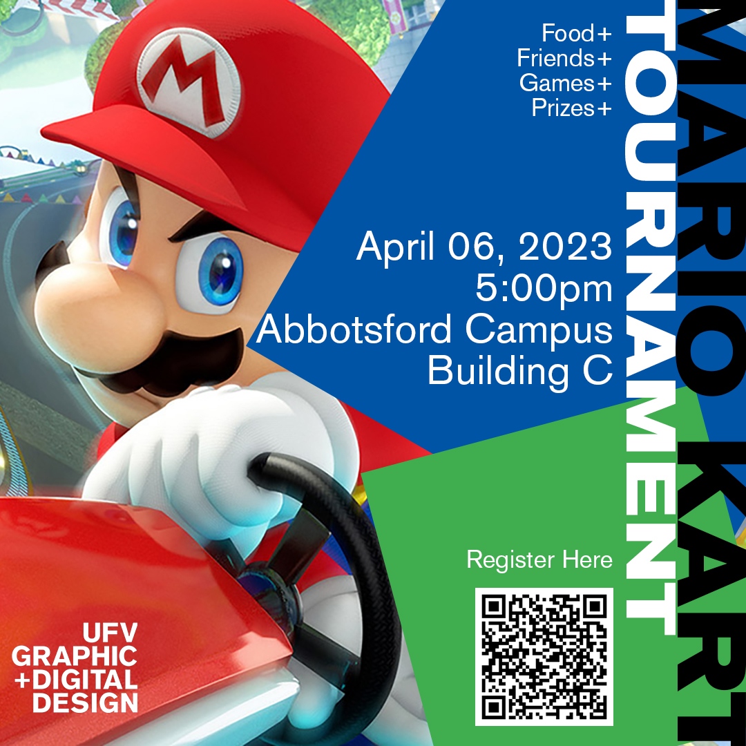 FOOD + FRIENDS + GAMES + PRIZES + GOOD TIMES!
Join us for our first GDD MARIO KART TOURNAMENT!

Prizes for the Top 3 on the podium!

If you would like to register for the Tournament, please fill out the Registration Form in our LinkTree!

#UFVGDD #UFVGRAPHICDESIGN #GDDEVENTS