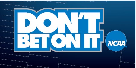 UND student-athletes &amp; staff: March Madness is here! Don't Bet on It!