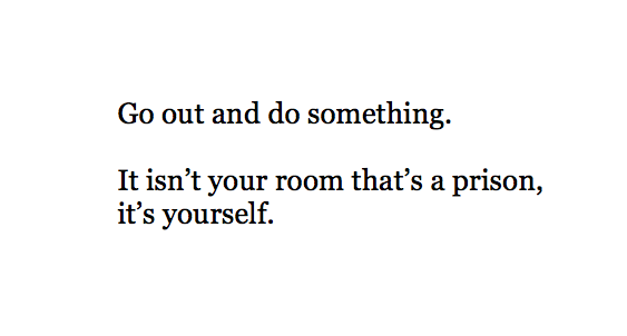 Sylvia Plath with the Monday tough love: