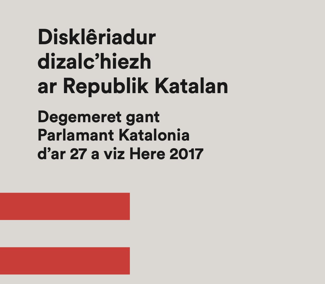 🔴Ja disponible la Declaració d'independència de la República Catalana, aprovada pel Parlament de Catalunya el dia 27 d'octubre de 2017, en bretó.

📄Podeu consultar-la en 26 llengües, aquí: consellrepublica.cat/elconsell/publ…

#PreparemNos