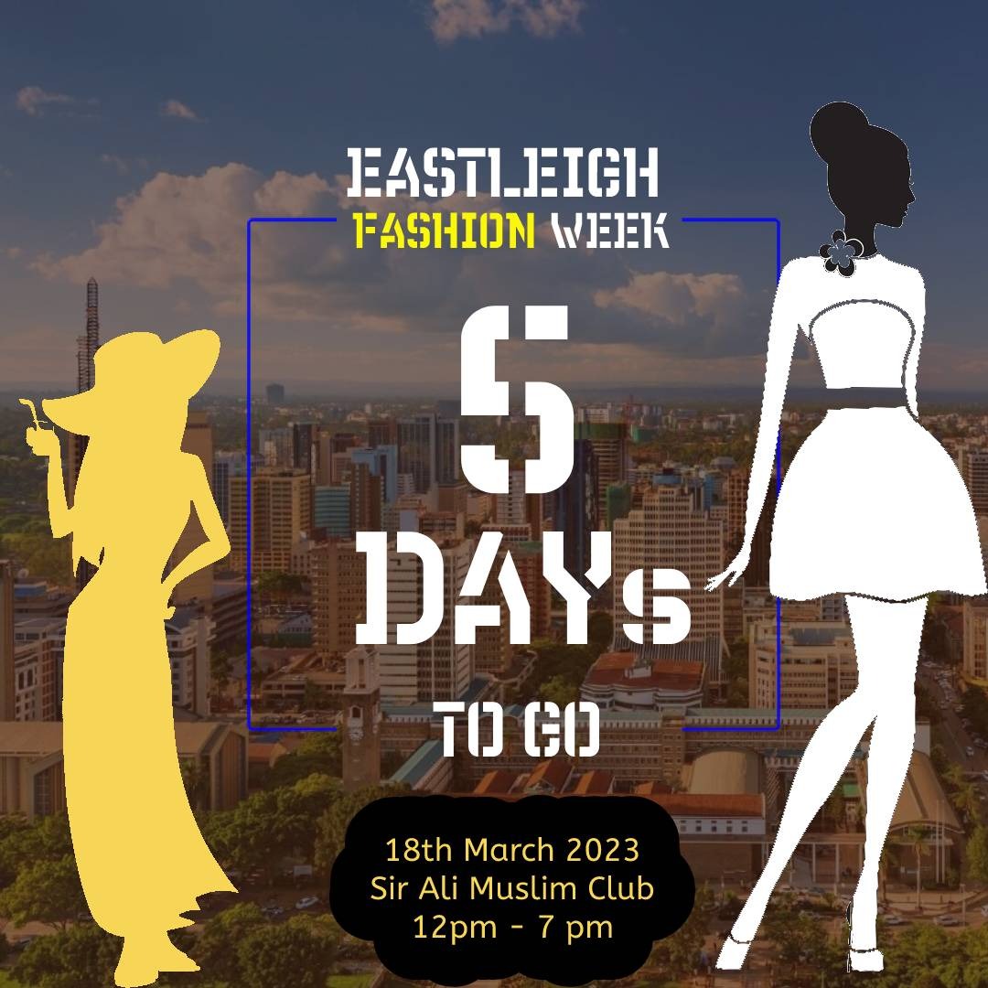 *Welcome To Eastleigh Fashion Week this Saturday! We have 5 days to go! Come watch celebrated designers showcasing their art, models enjoying their walks and entrepreneurs mingling and networking. See you on Sato* #EastleighFashionWeek #EFW2023 #SirAli #18thMarch #Savedate