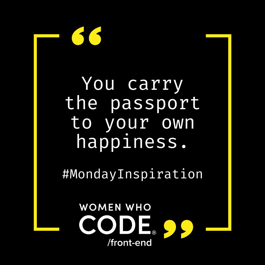 WWCodeFrontEnd's tweet photo. #WWCode #MondayInspiration #MondayMotivation #InspirationalQuotes #WWCodeFrontEnd #FrontEndDevelopmen https://t.co/un5TLvheF5