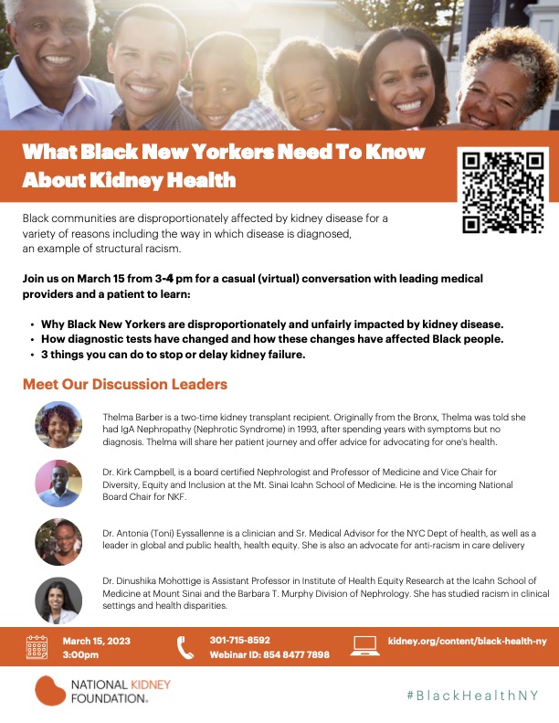 Institute for Health Equity Research (@ihermountsinai) on Twitter photo This Wednesday, 3/15, <a href="/nkf/">National Kidney Foundation</a> is hosting 'What Black New Yorkers Need To Know About Kidney Health' featuring IHER faculty members <a href="/kirkcampbell/">Kirk Campbell</a> and <a href="/DMohottige/">Dinushika Mohottige</a>.
Registration Link: events.blackthorn.io/en/5f4bLi97/bl…
#kidney #kidneydisease #kidneyhealth #kidneytransplant #NationalKidneyMonth This Wednesday, 3/15, <a href="/nkf/">National Kidney Foundation</a> is hosting 'What Black New Yorkers Need To Know About Kidney Health' featuring IHER faculty members <a href="/kirkcampbell/">Kirk Campbell</a> and <a href="/DMohottige/">Dinushika Mohottige</a>.
Registration Link: events.blackthorn.io/en/5f4bLi97/bl…
#kidney #kidneydisease #kidneyhealth #kidneytransplant #NationalKidneyMonth