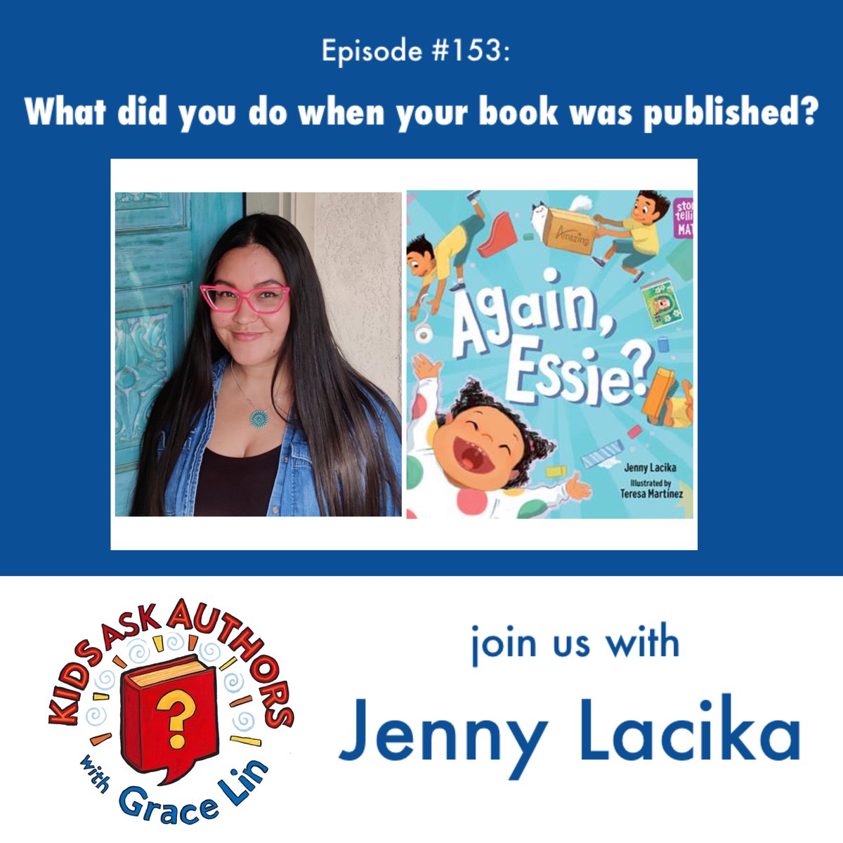 What did you do when your book was published? Jenny Lacika joins Grace in answering the question and talking about their book celebrations! Hear it on kidsaskauthors.com! Help Grace’s daughter reach her girl scout cookie selling goal! 
DigitalCookie.GirlScouts.org/scout/hazel476…